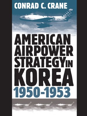 cover image of American Airpower Strategy in Korea, 1950-1953
